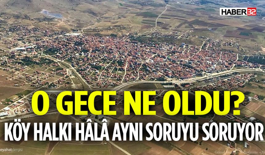 O Gece Ne Oldu? Sandıklı’da Esrarengiz Olay