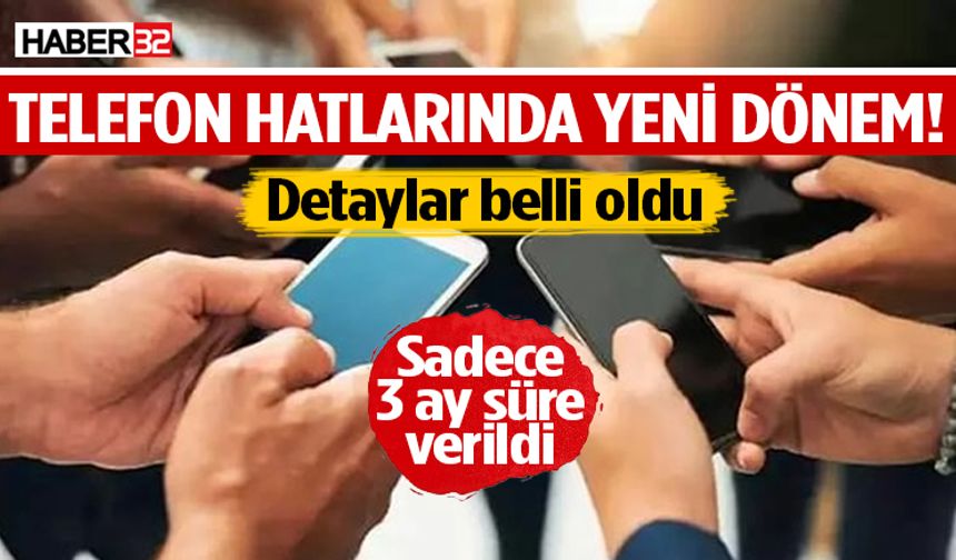 Telefon hatlarında yeni dönem! Detaylar belli oldu