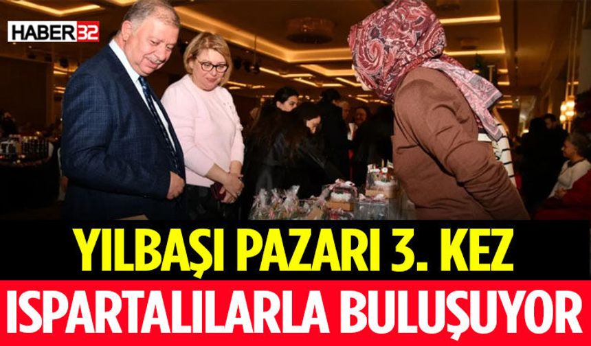 Yılbaşı Pazarı 3. Kez Ispartalılarla Buluşuyor!
