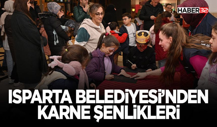 Isparta Belediyesi’nden Karne Şenlikleri