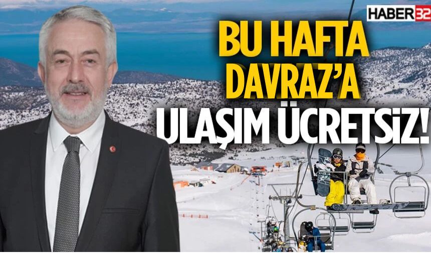 Bu Hafta Sonu Da Davraz’a Ulaşım Ücretsiz!