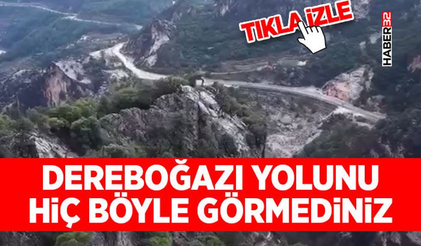 Dereboğazı Yolunu Hiç Böyle Görmediniz