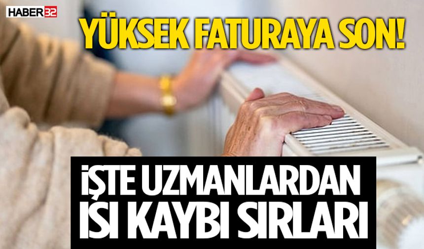 Eviniz Yeterince Isınmıyor mu? Uzmanlar Isı Kaybının Sebeplerini Açıkladı!