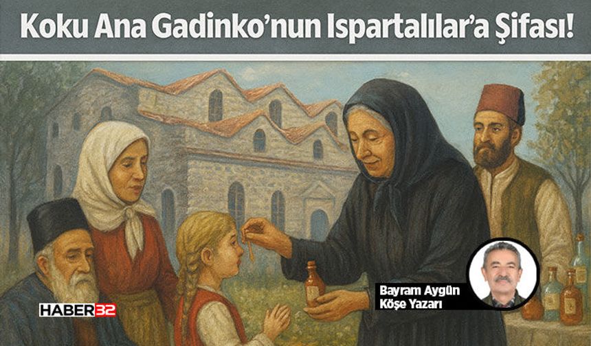 Sancak Isparta’sında  Gadinko’ dan Koku Ana’ya