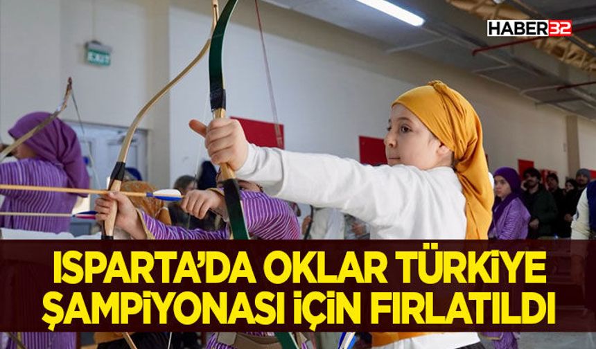 Isparta’da Oklar Türkiye Şampiyonası İçin Fırlatıldı