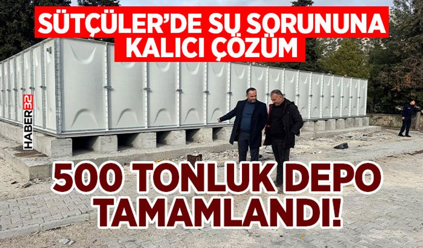 Sütçüler’de Su Sorununa Kalıcı Çözüm: 500 Tonluk Depo Tamamlandı!