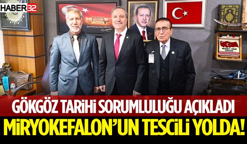 Gökgöz Tarihî Sorumluluğunu Açıkladı Miryokefalon’un Tescili Yolda!