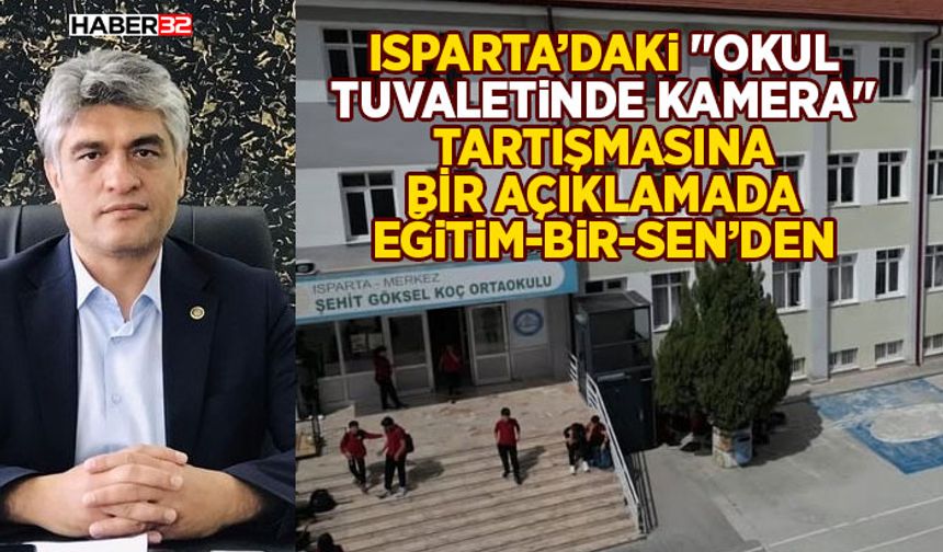 Isparta’daki "Okul Tuvaletinde Kamera" Tartışmasına Bir Açıklamada Sendikadan