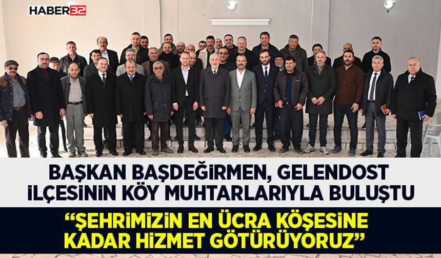 Başdeğirmen, Gelendost ilçesinin köy muhtarlarıyla buluştu