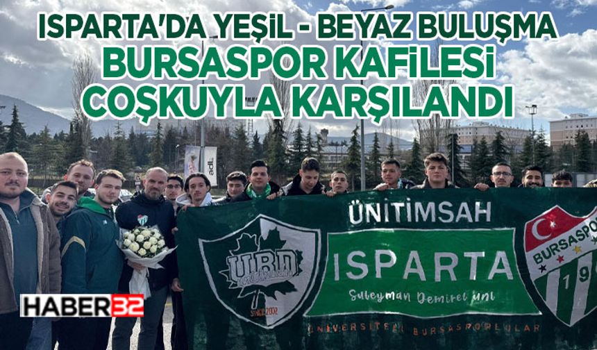Bursaspor Kafilesi Coşkuyla Karşılandı!