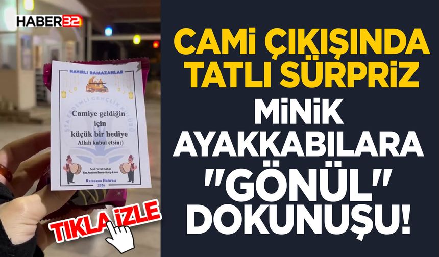 Cami Çıkışında Tatlı Sürpriz: Minik Ayakkabılara "Gönül" Dokunuşu!