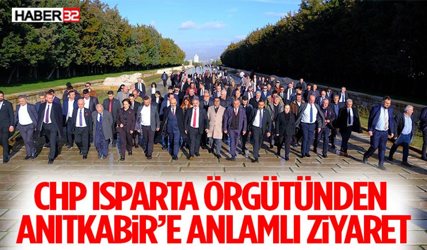 CHP Isparta Örgütünden Anıtkabir’e Anlamlı Ziyaret