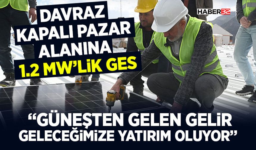 Davraz Kapalı Pazar Alanına 1.2 MW’lik GES