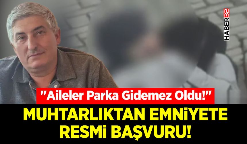 Muhtarlıktan Emniyete Resmi Başvuru!