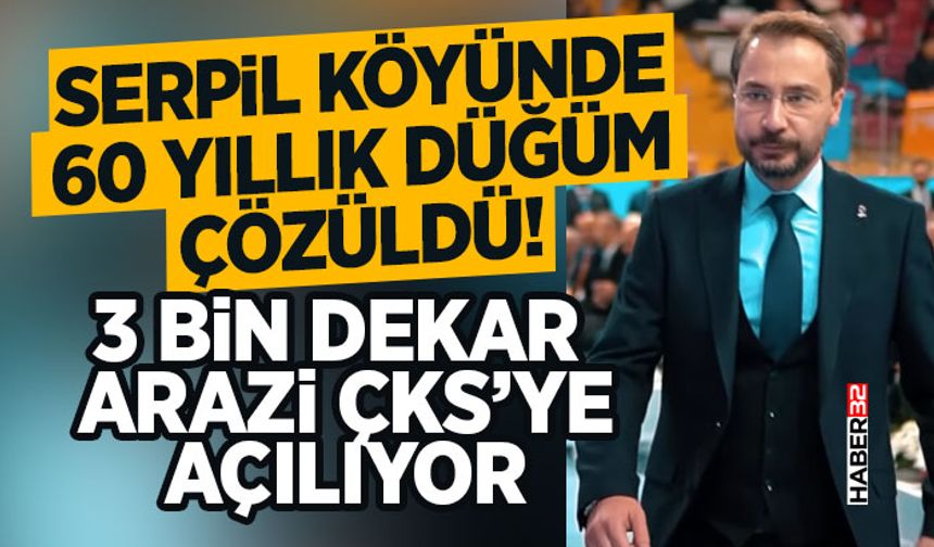 60 Yıllık Düğüm Çözüldü! - 3 Bin Dekar Arazi ÇKS’ye Açılıyor