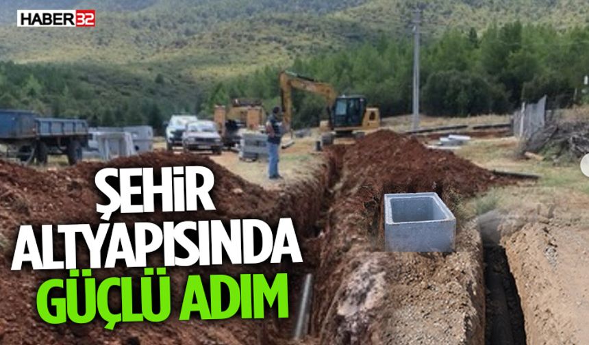 Şehir Altyapısında Güçlü Adım
