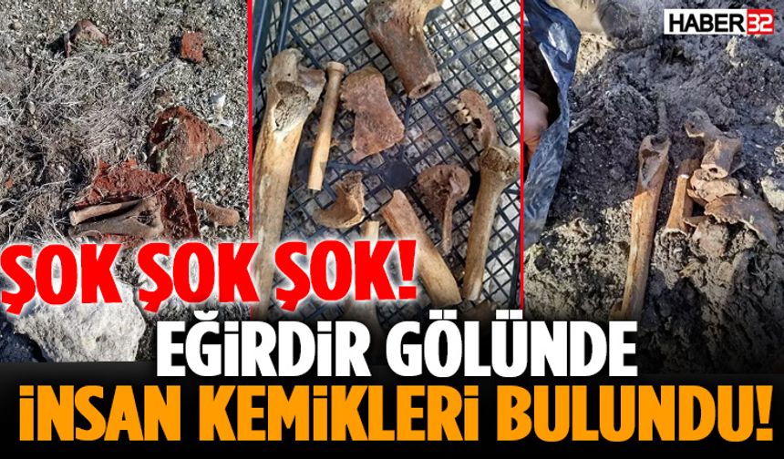 Eğirdir Gölünde İnsan Kemikleri Bulundu!