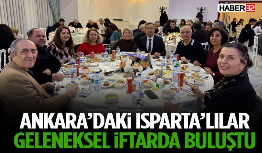 Ankara’daki Isparta’lılar Geleneksel İftarda Buluştu