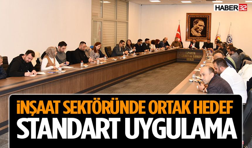 İnşaat Sektöründe Ortak Hedef: Standart Uygulama