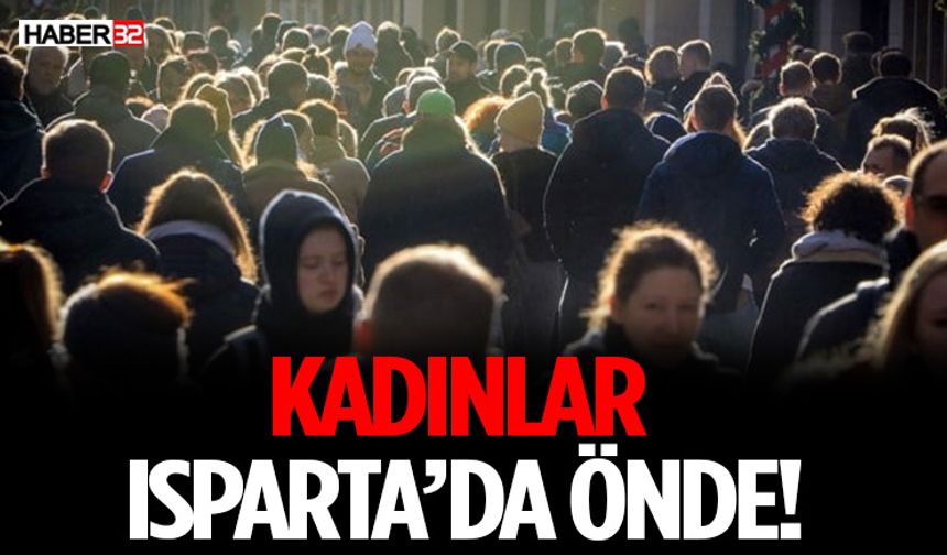 Kadınlar Isparta’da Önde!