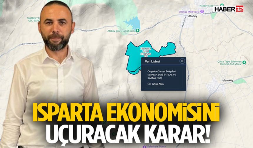 Isparta Ekonomisini Uçuracak Karar!