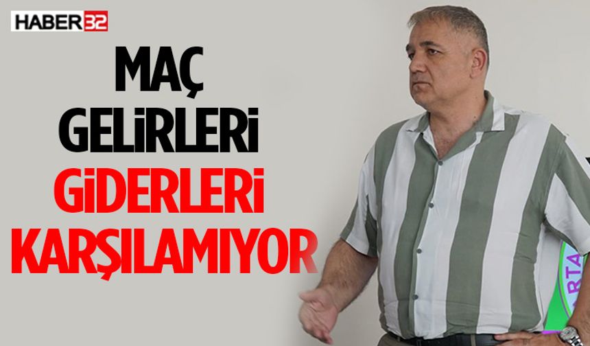 Başkan Özdemir Verileri Paylaştı: Maç Gelirleri Giderleri Karşılamıyor