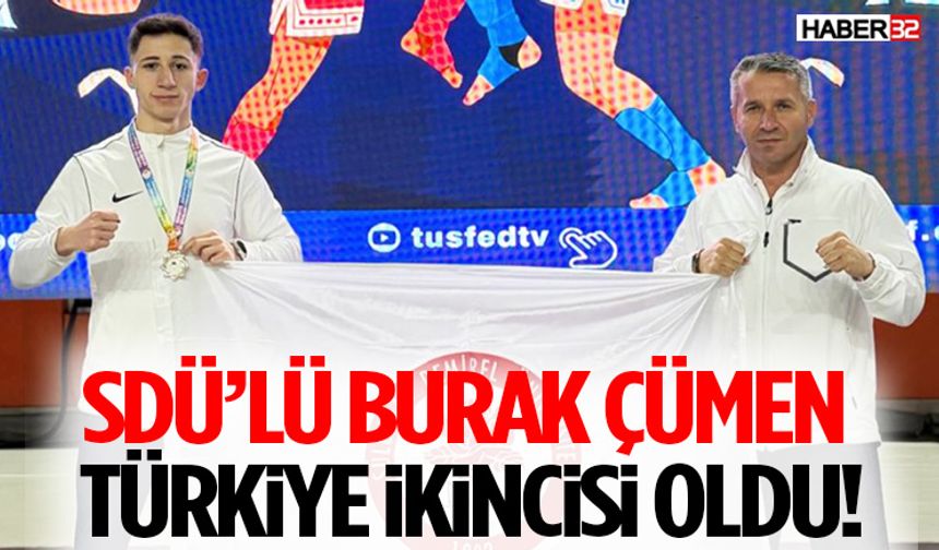SDÜ’lü Burak Çümen Türkiye İkincisi Oldu!