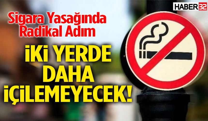 Sigara Yasağında Radikal Adım İki Yerde Daha İçilemeyecek