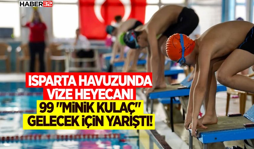 Isparta Havuzunda Vize Heyecanı