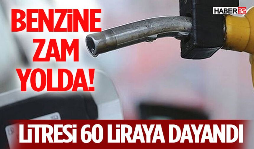 Benzine Zam Yolda! Litresi 60 Liraya Dayandı