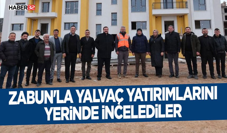 Zabun'la Yalvaç yatırımlarını yerinde incelediler