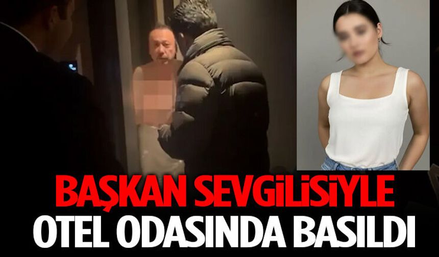Başkan Sevgilisiyle Otel Odasında Basıldı
