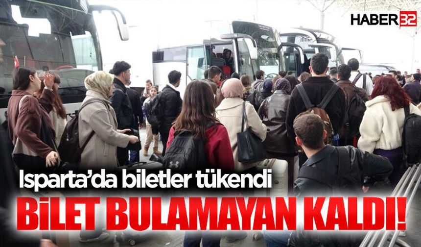 Isparta Otogarı'nda biletler kısa sürede tükendi