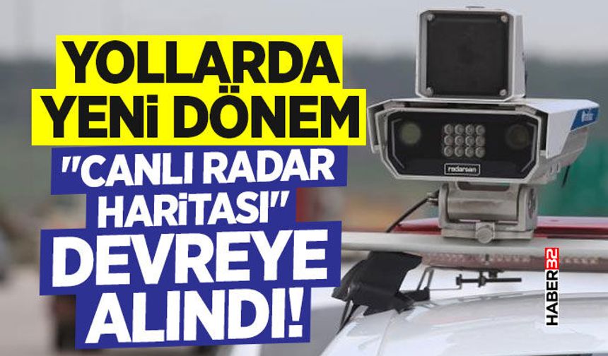 "Canlı Radar Haritası" Devreye Alındı!