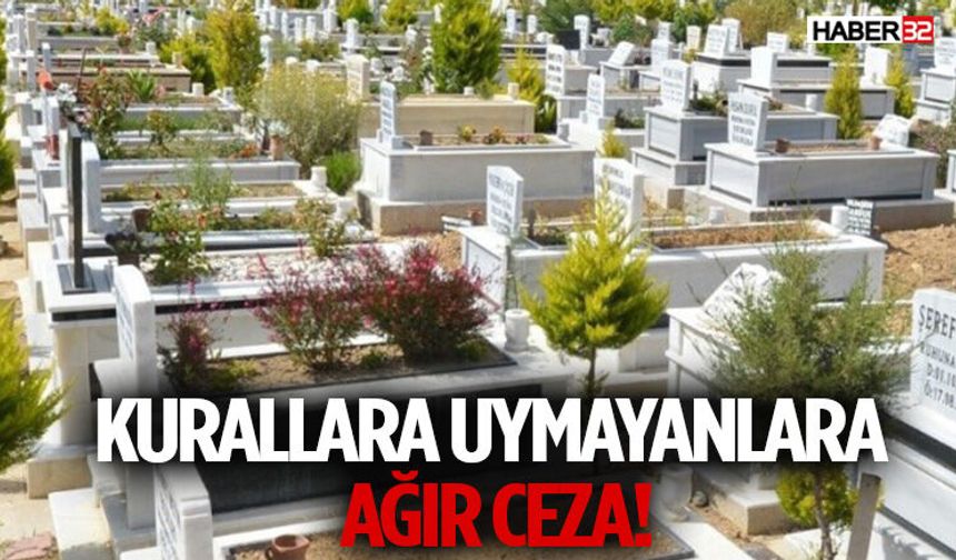 Kurallara Uymayanlara Ağır Ceza!