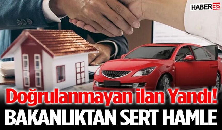 Doğrulanmayan ilan Yandı! Bakanlıktan Sert Hamle