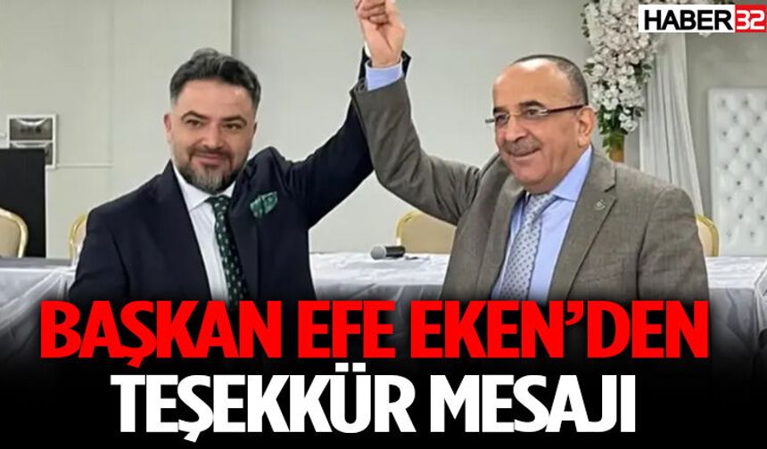 Başkan Efe Eken’den Teşekkür Mesajı