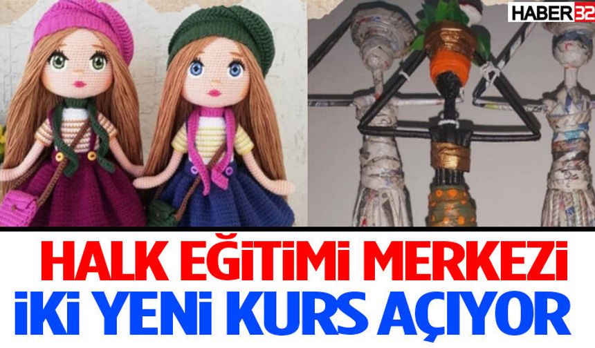 Halk Eğitimi Merkezi İki Yeni Kurs Açıyor
