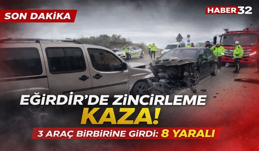 Eğirdir'de 3 aracın karıştığı kazada 8 kişi yaralandı