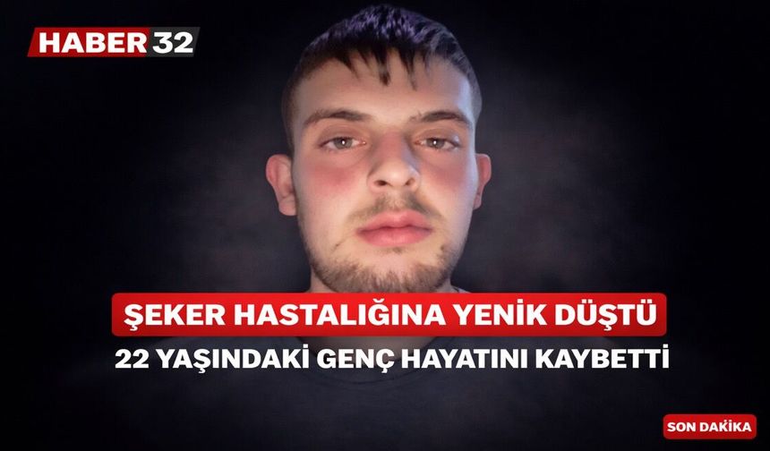 22 Yaşındaki Genç Hayatını Kaybetti