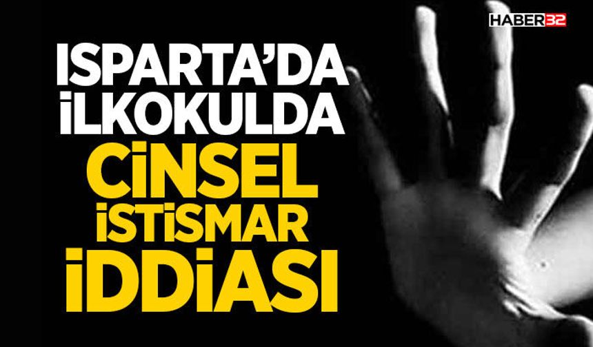 Isparta’da Okulda C*nsel İstismar İddiası