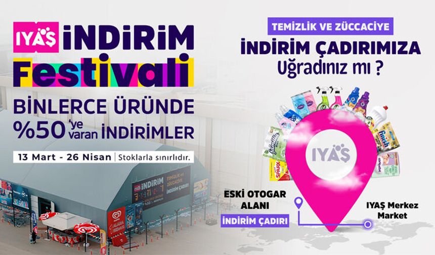 IYAŞ'ta İndirim Festivali Coşkusu Devam Ediyor.