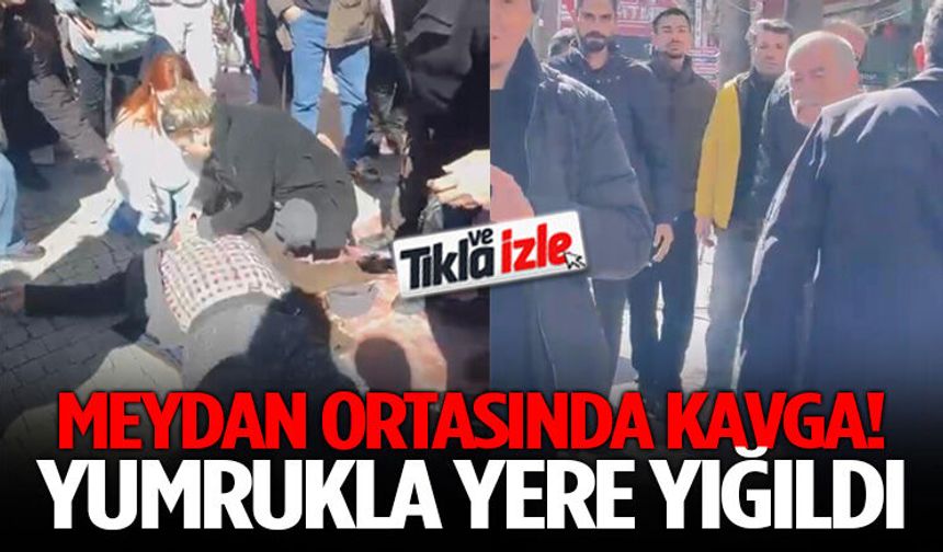 Meydan Ortasında Kavga! Yumrukla Yere Yığıldı