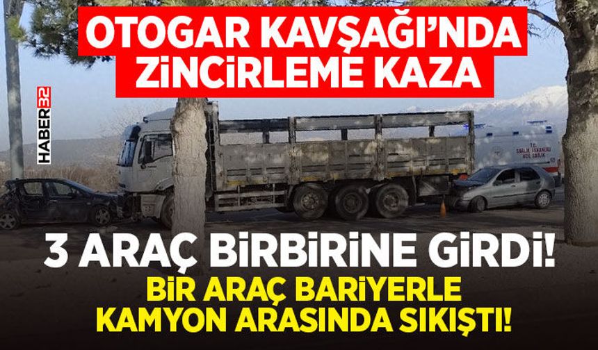 Otogar Kavşağı’nda Zincirleme Kaza