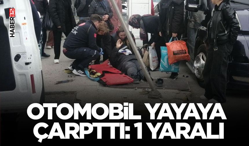 Otomobil Yayaya Çarpttı: 1 Yaralı