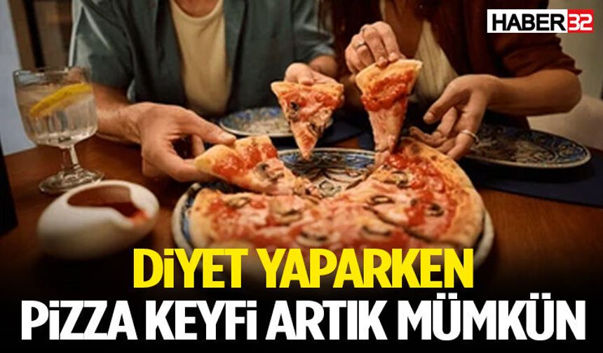 Diyet Yaparken Pizza Keyfi Artık Mümkün!