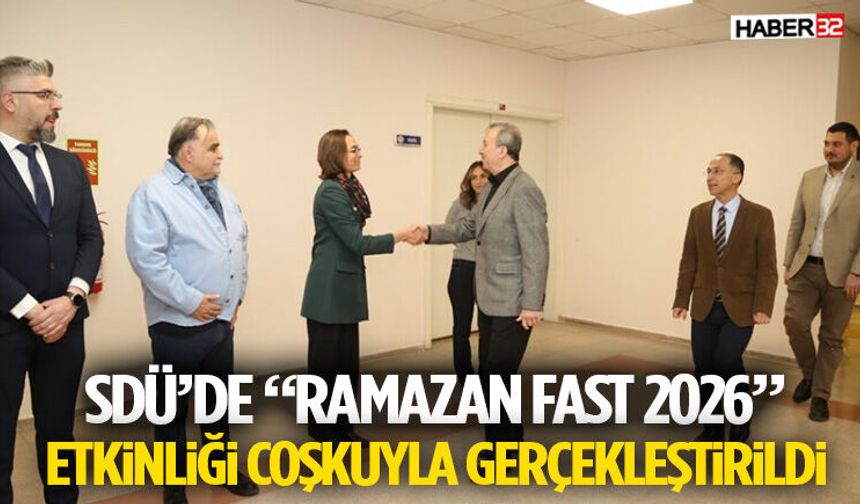 SDÜ’de “Ramazan Fast 2026” Etkinliği Coşkuyla Gerçekleştirildi