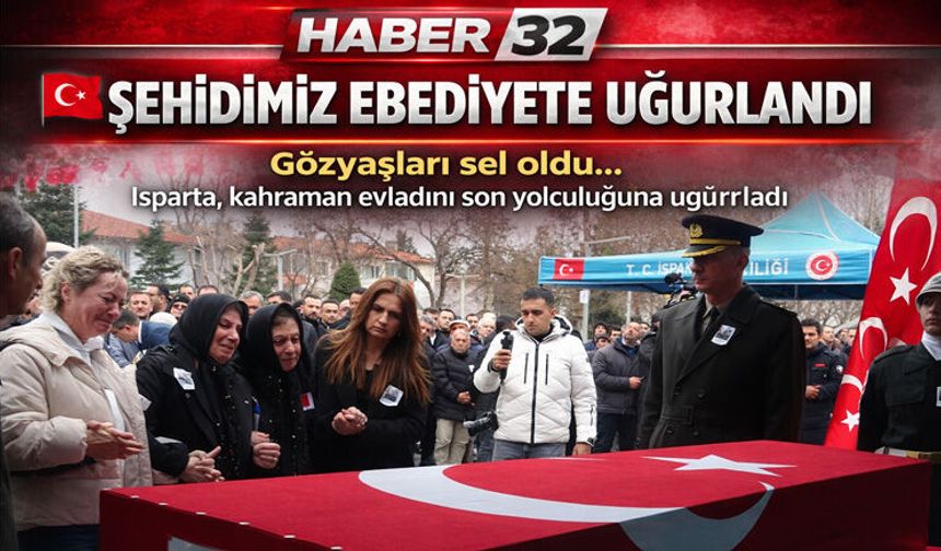 Şehit Binbaşı Sinan Taştekin memleketi Isparta'da ebediyete uğurlandı