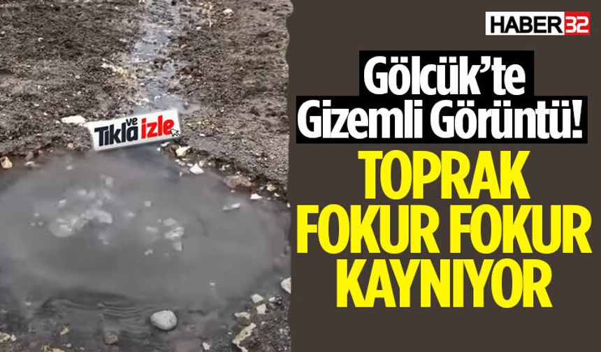 Gölcük’te Gizemli Görüntü! Toprak Fokur Fokur Kaynıyor