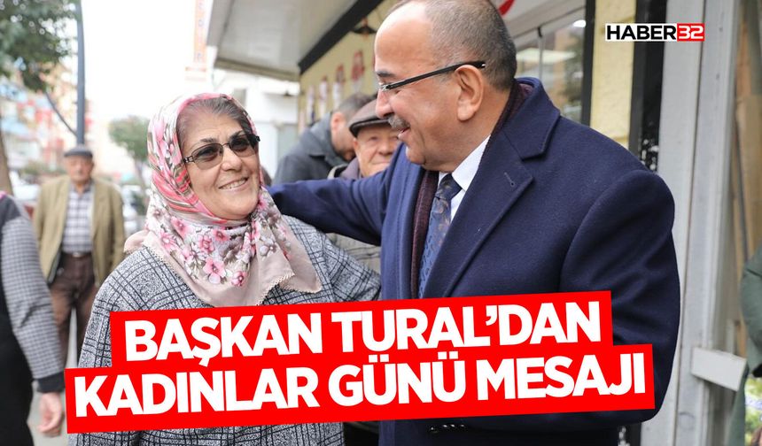 Başkan Tural’dan Kadınlar Günü mesajı
